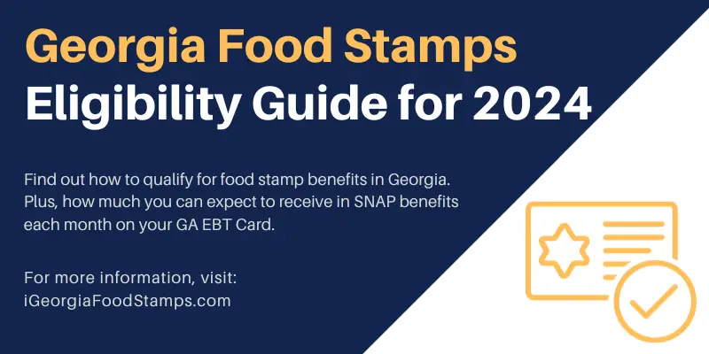 GA Food Stamp Calculator for 2024 Georgia Food Stamps Help