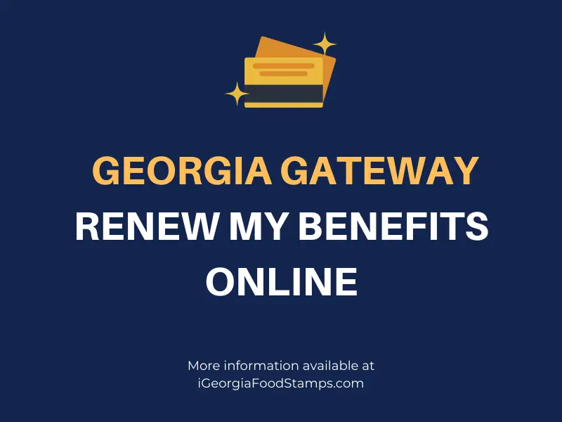 www.gateway.ga.gov Renew My Benefits - Georgia Food Stamps ...