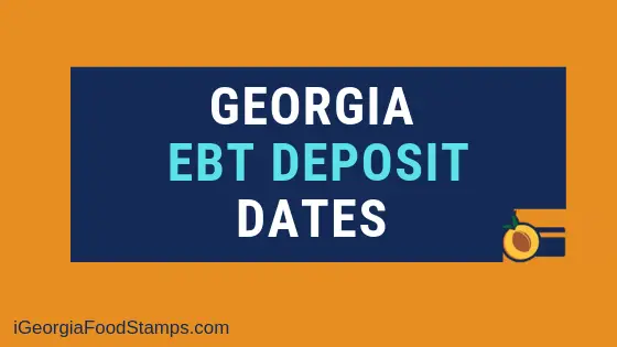 Georgia EBT Deposit Dates For 2023 - Georgia Food Stamps Help