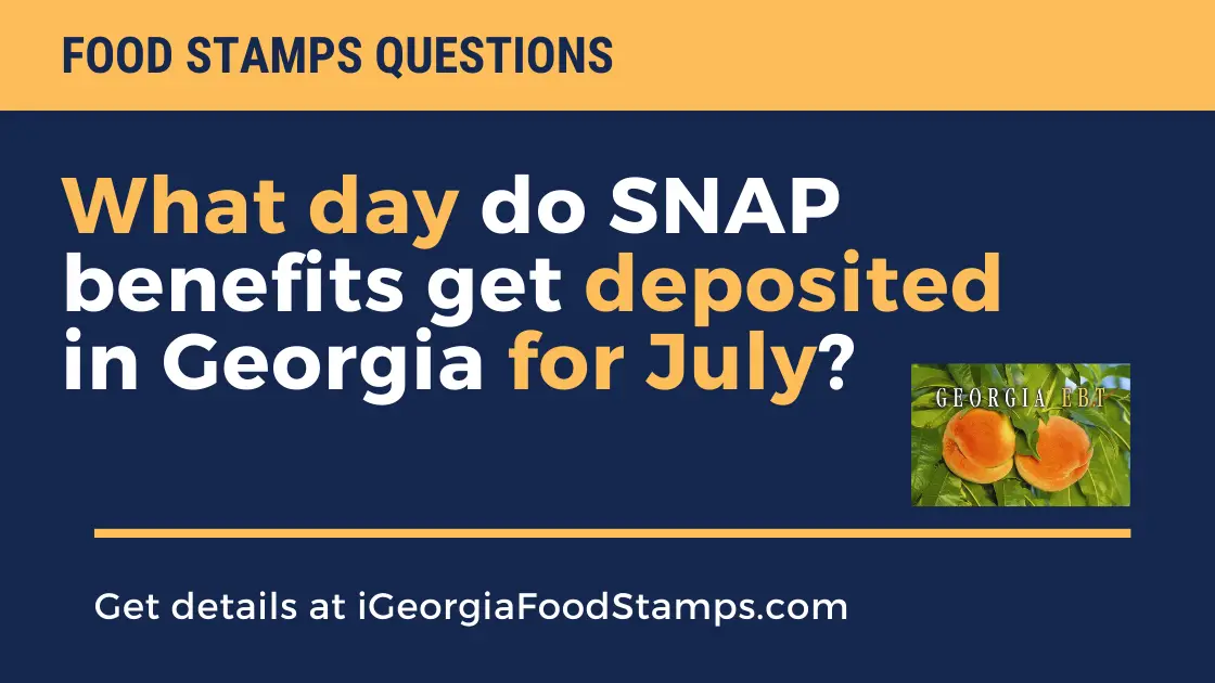 Georgia SNAP Payment Schedule For July 2022 - Georgia Food Stamps Help