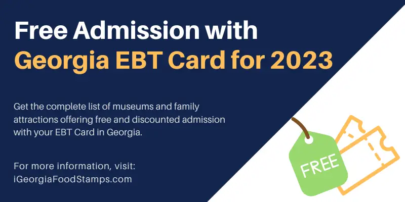 Free Admission With Georgia EBT In 2024 (20+ Locations) - Georgia Food ...