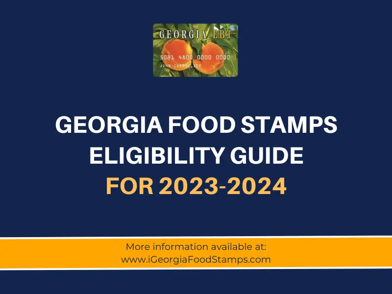 Georgia Food Stamps Eligibility Guide 2024 Georgia Food Stamps Help