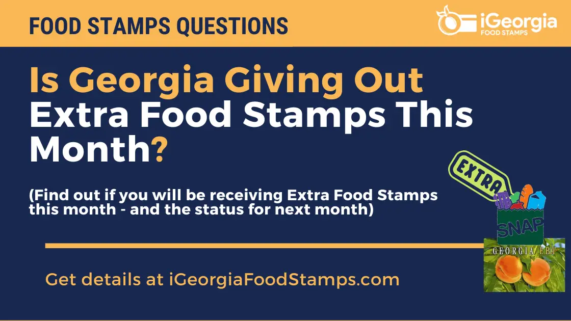 Are We Getting Extra Food Stamps This Month In Georgia? - Georgia Food ...