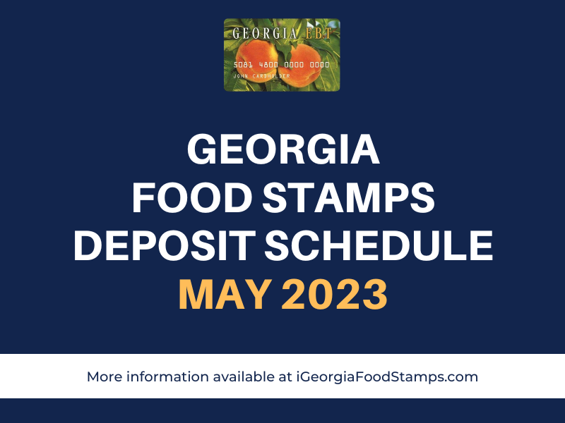 Georgia SNAP Payment Schedule for May 2023 - Georgia Food Stamps Help
