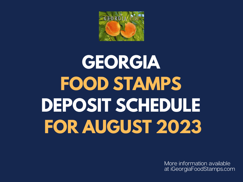 Georgia SNAP Payment Schedule for August 2023 - Georgia Food Stamps Help