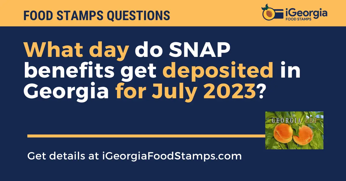 Georgia SNAP Payment Schedule For July 2023 - Georgia Food Stamps Help